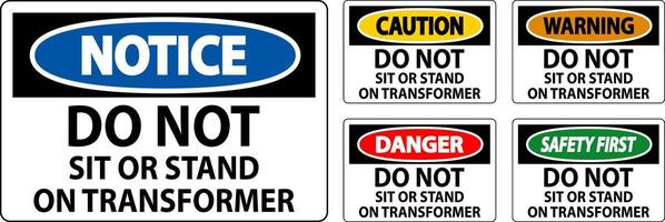 Warning Sign, Do Not Sit Or Stand On Transformer vector