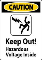 Caution Sign - Keep Out Hazardous Voltage Inside vector