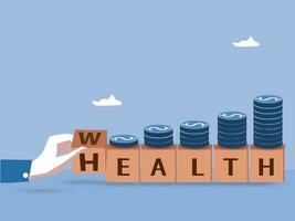 Hand turning over wooden cube with words Wealth and Health with stack of coins Step up, add value, grow investments in life insurance and healthcare. vector illustration.