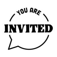 You are invited. Lettering Event invitation design. Flat vector illustration on white background.