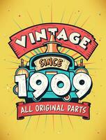 Vintage Since 1909,  Born in 1909 Vintage Birthday Celebration. vector