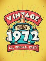 Vintage Since 1972,  Born in 1972 Vintage Birthday Celebration. vector