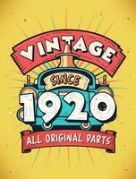 Vintage Since 1920,  Born in 1920 Vintage Birthday Celebration. vector