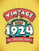 Vintage Since 1924,  Born in 1924 Vintage Birthday Celebration. vector