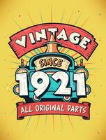 Vintage Since 1921,  Born in 1921 Vintage Birthday Celebration. vector