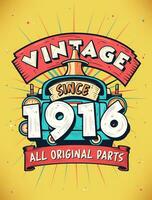 Vintage Since 1916,  Born in 1916 Vintage Birthday Celebration. vector