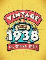 Vintage Since 1938,  Born in 1938 Vintage Birthday Celebration. vector