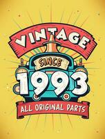 Vintage Since 1993,  Born in 1993 Vintage Birthday Celebration. vector