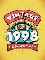 Vintage Since 1998,  Born in 1998 Vintage Birthday Celebration. vector