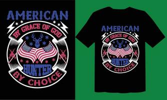 American by grace of god hunter by choice T shirt vector