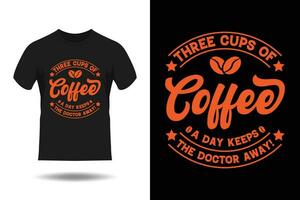 Tres tazas de café un día mantiene el médico lejos camiseta diseño vector