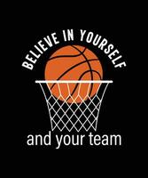 Believe in yourself and your team tshirt vector