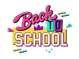 Bold vivid 90s style lettering - Back to school. School, education, learning themed inscription. Isolated vector typography with a geometric background. Education support phrase for any purposes