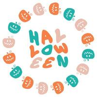 Halloween print with pumpkins circle frame and text. Perfect for tee, sticker, poster and card. vector