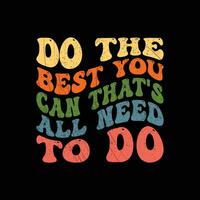 do the best you Can that's all need to do vector