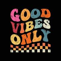 good vibes only groovy vector