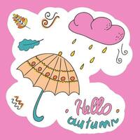 Hello, Autumn. Sticker with autumn cozy elements and inscriptions. Sticker or design with space for text. Hand drawn in doodle style. Isolated illustration. Vector. vector