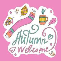 Hello, Autumn. Sticker with autumn cozy elements and inscriptions. Sticker or design with space for text. Hand drawn in doodle style. Isolated illustration. Vector. vector