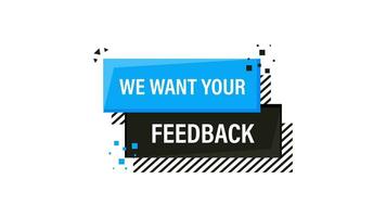 We want your feedback blue banner in 3D style on white background. Motion graphics. video