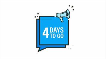 Loudspeaker. Megaphone with 4 days to go. Banner for business, marketing and advertising. video