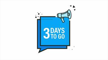 Loudspeaker. Megaphone with three days to go. Banner for business, marketing and advertising. video