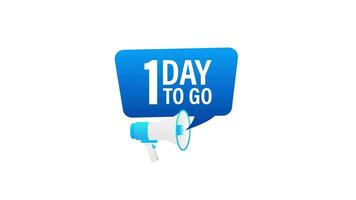 Loudspeaker. Male hand holding megaphone with 1 days to go. Banner for business, marketing and advertising. Motion graphics. video