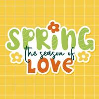 Spring the season of love. Handwritten slogan on checkered background vector