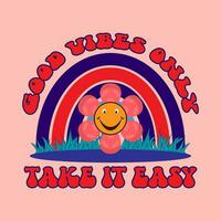 good vibes only take it easy groovy style lettering vector