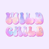 wild child typography lettering vector