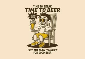 Time to break time to beer, vintage illustration of a man sit on the chair and holding a glass of beer vector