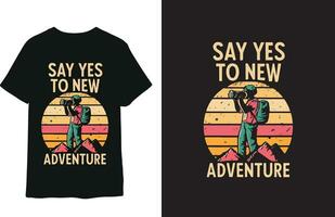 say yes to new adventure t-shirt design template vector