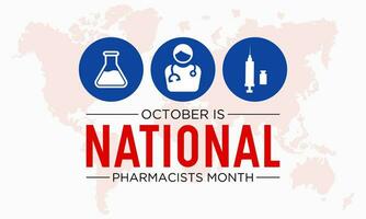 National pharmacists month is observed every year in october. October is National american pharmacists month . Vector template for banner, greeting card, poster with background. Vector illustration.