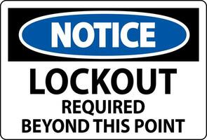Notice Sign, Lockout Required Beyond This Point vector