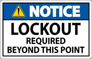 Notice Sign, Lockout Required Beyond This Point vector