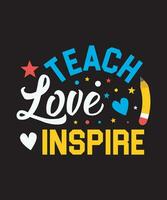 Teach Love Inspire Vector Design