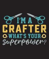 I am a Crafter What is Your Superpower vector