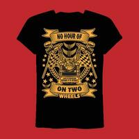 No hour of life is wasted when it's spent on two wheels T-shirt vector