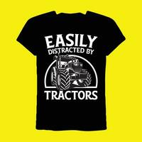 easily distracted by tractors T-shirt vector
