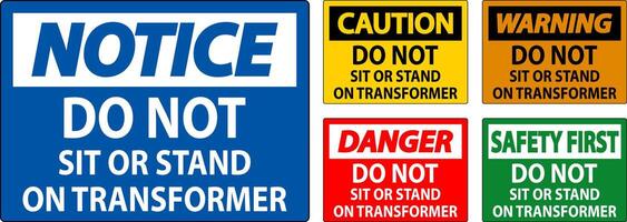 Warning Sign - Do Not Sit Or Stand On Transformer vector