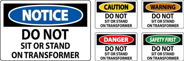 Warning Sign - Do Not Sit Or Stand On Transformer vector