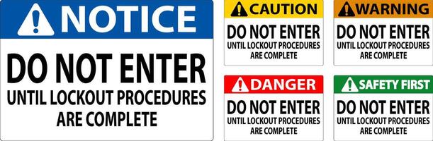 Danger Sign, Do Not Enter Until Lockout Procedures Are Complete vector