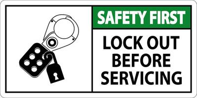 Safety First Sign, Lock Out Before Servicing vector