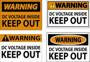 Warning Keep Out Sign, DC Voltage Inside Keep Out vector