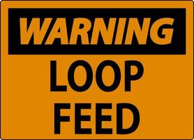 Warning Sign, Loop Feed vector