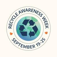 Recycle Awareness Week design template good for celebration usage. recylce awareness vector design. recycle sign flat vector. vector eps 10.