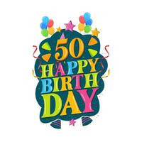 50th happy birthday logo with balloons, vector design for birthday celebration, greeting card and invitation card.