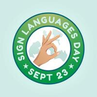 International Day of Sign Languages design template good for celebration usage. sign languages vector illustration. hand sign vector design. vector eps 10. flat design.