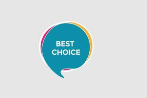 new best choice modern, website, click button, level, sign, speech, bubble  banner, vector