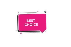 new best choice modern, website, click button, level, sign, speech, bubble  banner, vector