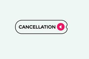 new cancelation modern, website, click button, level, sign, speech, bubble  banner, vector